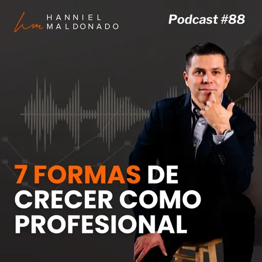 #88 7 formas de crecer como profesional