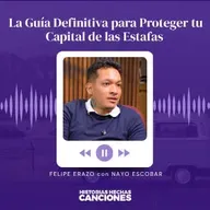 La Guía Definitiva para Proteger tu Capital de las Estafas | Felipe Erazo con Nayo Escobar