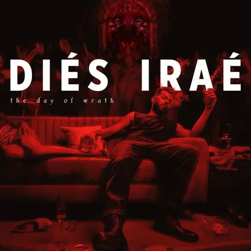 Diés Iraé - The Final Judgement - Our Analysis on the Day of Wrath