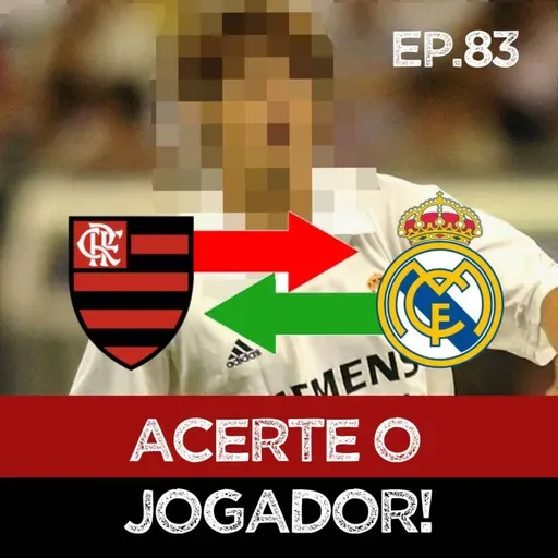 EP#83 - Léo e Gabriel descobrem os jogadores pela transferência?