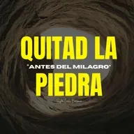 Quitad la piedra / Juan 11:38-39