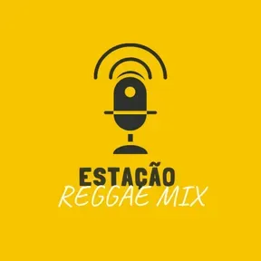 ESTAÇÃO REGGAE MIX