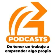 Doceavo Espisodio: De tener un trabajo a emprender algo propio