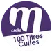 M Radio - 100 Titres Cultes