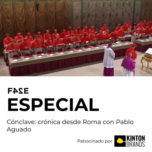 Cónclave: crónica desde Roma con Pablo Aguado | FASE ESPECIAL