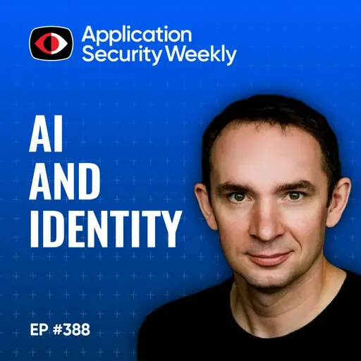 How AI Is Reshaping Identity Security at the Infrastructure Layer - Amit Masand, Neha Duggal, Ev Kontsevoy - ASW #388