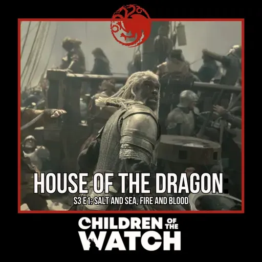 House of the Dragon Season 3, Episode 1: Salt and Sea, Fire and Blood