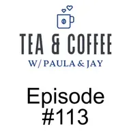 Tea & Coffee w/ Paula & Jay | Episode #113 | Stockwell Day