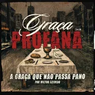 Graça Profana: A graça que não passa pano | Igreja Por Amor | Victor Azevedo | 24 de Agosto de 2025