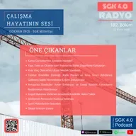 ÇALIŞMA HAYATININ SESİ 182. BÖLÜM | GÖKHAN İNCE-İŞ VE SOSYAL GÜVENLİK UZMANI