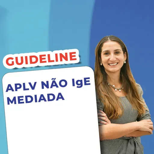 EP 141 - APLV Não IgE Mediada - Guideline