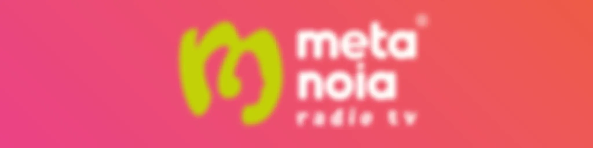 Metanoia Radio TV