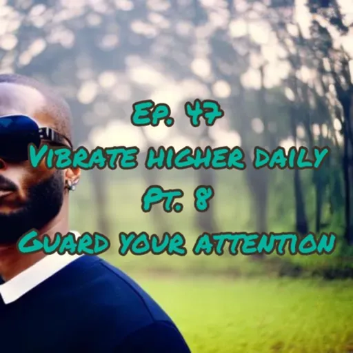 Sparda Speaks Ep.47 | Motivation 4 Life | GUARD YOUR ATTENTION!