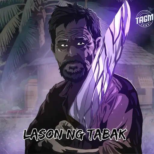 Episode 220 : Lason Ng Tabak