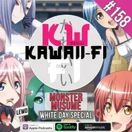 KFR 158: Monster Musume is a lot | White Day 2026