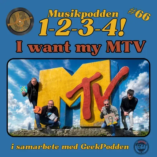 #66 - I want my MTV