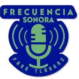 Frecuencia Sonora FARO Tláhuac
