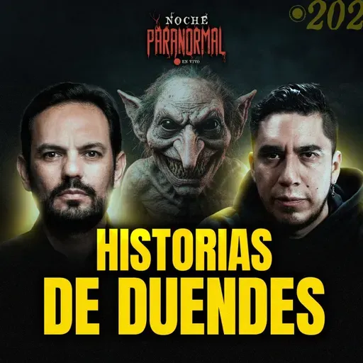 🔴 CASOS REALES DE DUENDES EN LATINOAMÉRICA: EVIDENCIA REAL #NP202 🔴