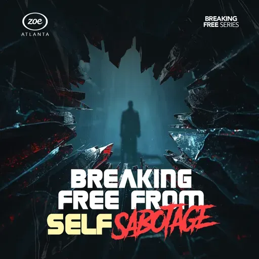 HOW TO BREAK FREE FROM SELF-SABOTAGE