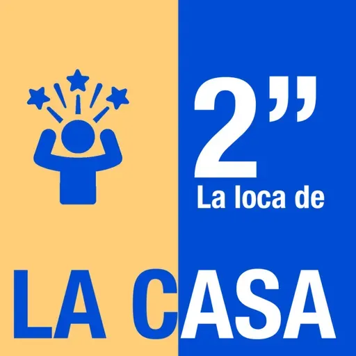 Ep.143: 2"min La loca de la casa