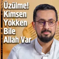 Üzülme! Kimsen Yokken Bile Allah Var - Korunma Mucizesi | Mehmet Yıldız