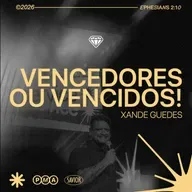 Vencedores ou vencidos! - Xande Guedes