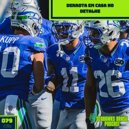 Seahawks Brasil 079: Derrota em casa no detalhe