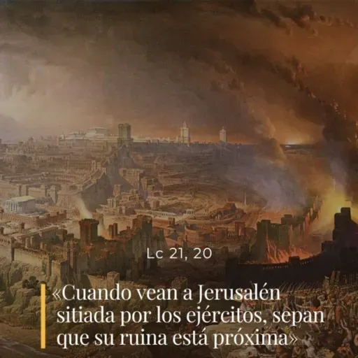 Lucas 21, 20-28 - XXXIV Jueves del Tiempo Ordinario