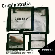 64. Amanda Knox y Rafaelle Sollecito, 1427 noches (Italia, 2007) - Parte 2