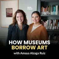 Ep. 007 Behind the Scenes of a Major Art Exhibition | Amalia Alzaga Ruiz