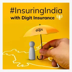 #InsuringIndia - A Digit Insurance Podcast