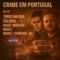 Tiros na Rua Escura: Josué "Boxista" e Daniel "Cenoura"