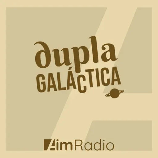 Dupla Galáctica #3: Disney | AimRadio Podcasts