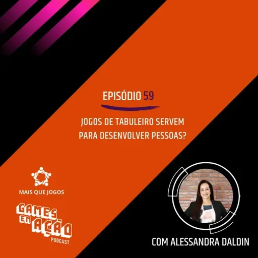 #59 - Jogos de tabuleiro serve para desenvolver pessoas