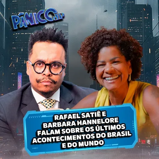 Rafael Satiê e Barbara Hannelore | Últimos acontecimentos do Brasil e do mundo