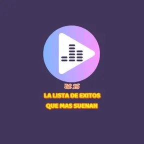 EL 15 LA LISTA DE EXITO QUE MAS SUENAN