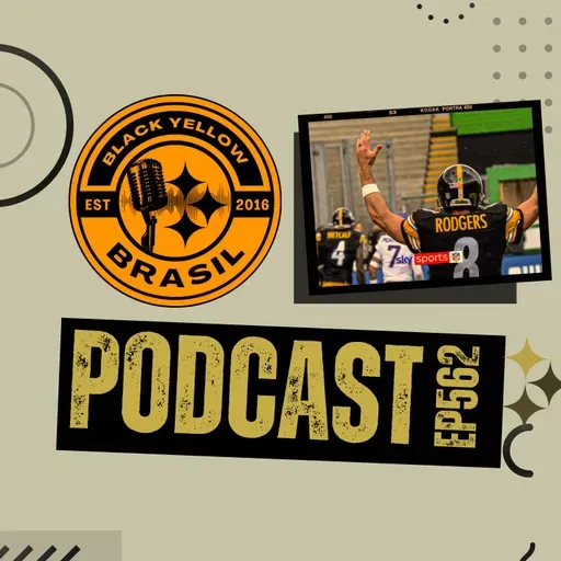 BlackYellowBR 562 - Steelers vs Vikings - Semana 4 2025 - Primeiras Impressões