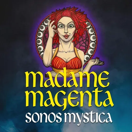 Introducing: Madame Magenta: Sonos Mystica - Season 4