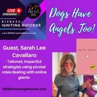 Dogs Have Angels Too! Guest Sarah Lee Cavallaro
