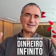 o mundo maravilhoso do Dinheiro Infinito!