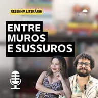 ENTRE MUROS E SUSSUROS | LINDJANE PEREIRA