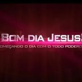 Bom dia Jesus