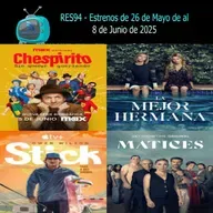 RES94- Estrenos del 26/05/2025 al 08/06/2025
