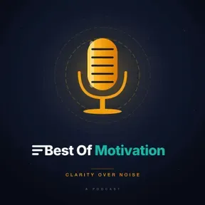 Best of Motivation | Clarity Over Noise