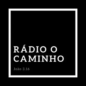 RADIO O CAMINHO