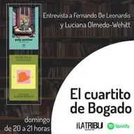 EL CUARTITO DE BOGADO | Fernando De Leonardis y Luciana Olmedo-Wehitt
