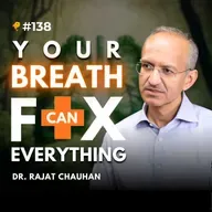 The Fitness Advice Your Doctor Was Never Taught | Dr Rajat Chauhan #138