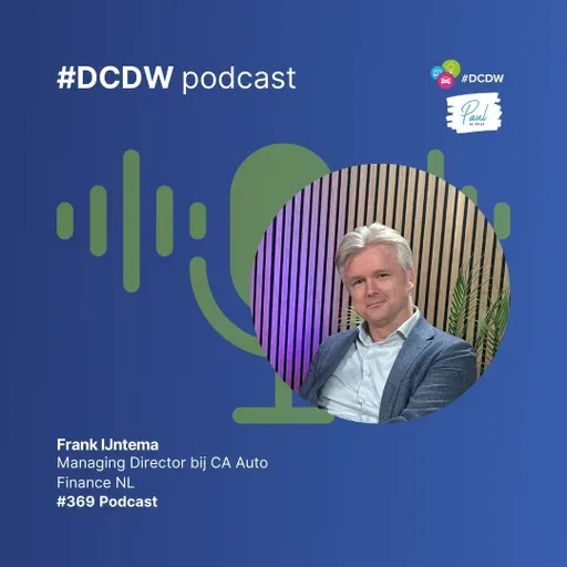 Podcast 369: Frank IJntema van CA Auto Finance