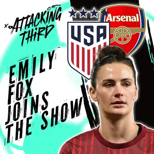Cat Macario to San Diego | Emily Fox Joins the show | NWSL Matchweek 2 Preview  | Attacking Third (soccer 3/19)
