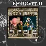 EPISODIO. 105. Pt. II. El mǽme de Pentagram, 50 años de Physical Graffiti, miss chile metal y más.